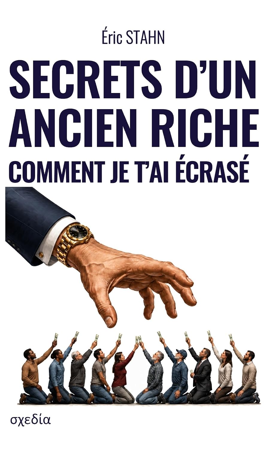 Secrets d'un ancien riche - Comment je t'ai écrasé